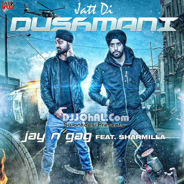 Jatt Di Dushmani - G Sharmilla - Jay N Gag